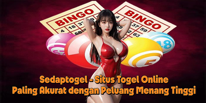 Sedaptogel - Situs Togel Online Paling Akurat dengan Peluang Menang Tinggi